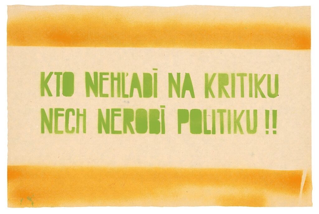 Plagát „Kto nehľadí na kritiku nech nerobí politiku!! - Zdroj: SNM – Historické múzeum v Bratislave